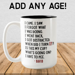 Funny Birthday Custom Hilarious Age Joke Gift Two-Tone Coffee Mug