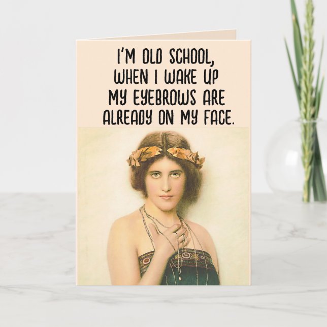 FUNNY BIRTHDAY FOR FRIEND EYEBROWS RETRO GIRL CARD (Front)