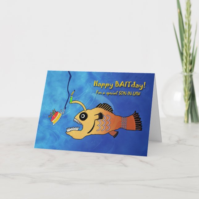 Funny Birthday for Son-in-Law, Anglerfish Baitday Card (Front)