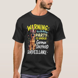 Funny Birthday  German Shepherd Dog T-Shirt