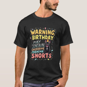 Funny Birthday Gift Black French Bulldog Dog T-Shirt
