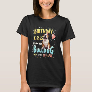 Funny Birthday Gift English Bulldog Dog T-Shirt