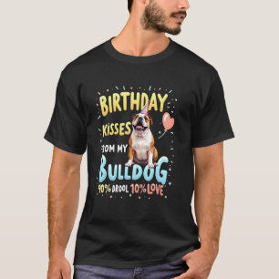 Funny Birthday Gift English Bulldog Dog T-Shirt
