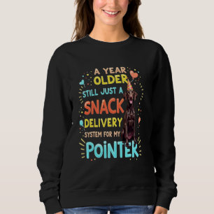 Funny Birthday Gift German Shorthaired Pointer Dog Sweatshirt