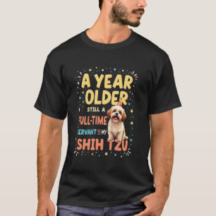 Funny Birthday Gift Shih Tzu Dog T-Shirt