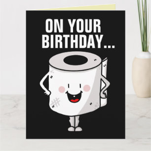 FUNNY BIRTHDAY HAPPINESS AND GOOD POOP CARDS