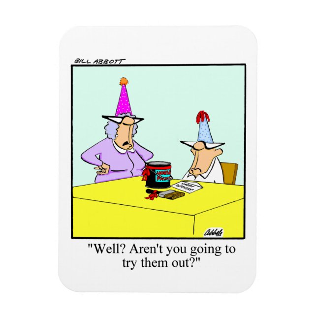 Funny Birthday Humour Magnet Gift (Vertical)