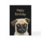 Funny Birthday Humour Pet, Pug Dog Card