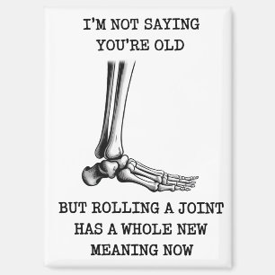 Funny Birthday Husband Joint Getting Old Friend Magnet