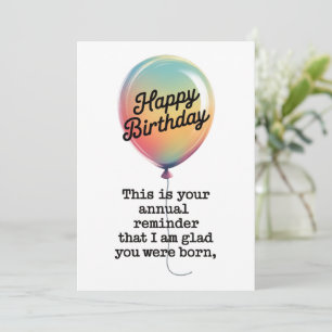Funny Birthday I Am Glad You Were Born Invitation