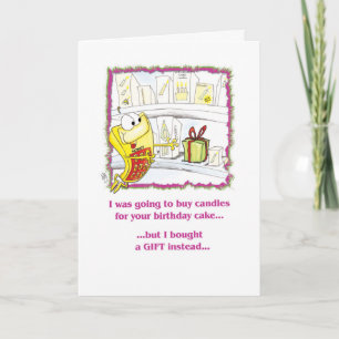 Funny birthday: I was going to buy candles Card