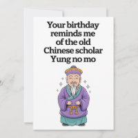 Funny Birthday Old Chinese Scholar Yung No Mo