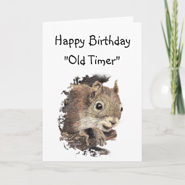 Funny Birthday Old Timer Cute Squirrel Animal Card (Front)