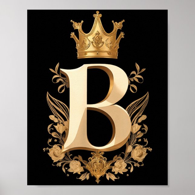 Funny Birthday Queen B - Letter B And Crown (bee)  Poster (Front)