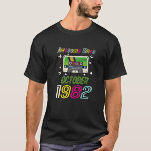 Funny Birthday Quote, Awesome Since October 1982, T-Shirt