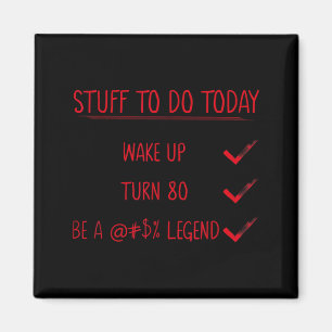 Funny Birthday Quotes And Jokes 80th Birthday Magnet