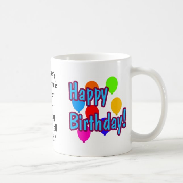 Funny Birthday Quotes Coffee Mug (Right)