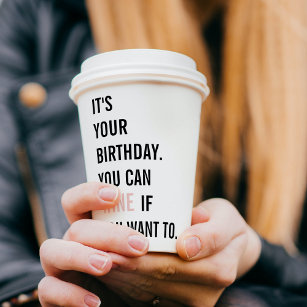 Funny Birthday Quotes   Happy Birthday   Best Gift Paper Cups