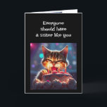 Funny Birthday Sister Dog Animal Humour Card<br><div class="desc">Everyone should have a Sister like you.  I don't see why I have to be the only one to suffer</div>