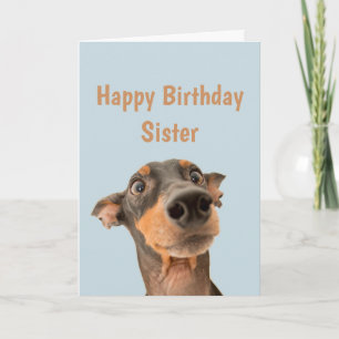 Funny Birthday Sister Shocked Dog Animal Humour Card