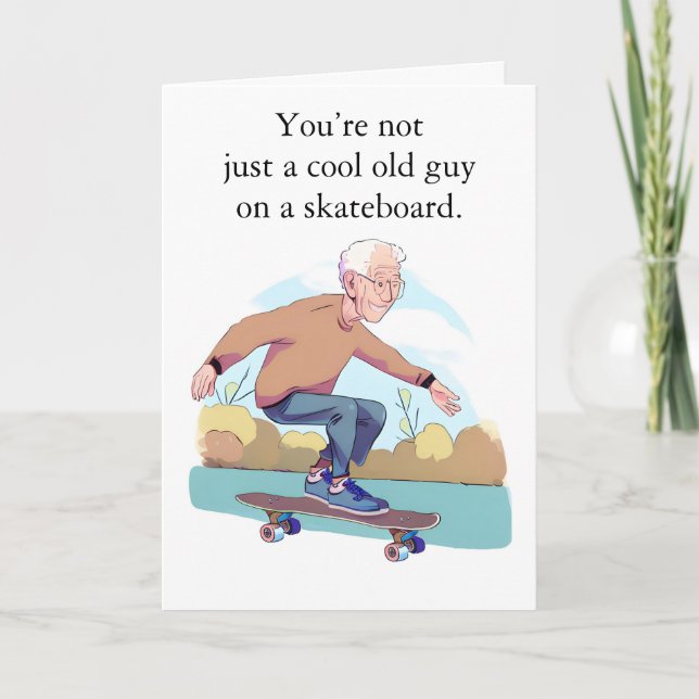 Funny Birthday with Older Male Skateboarder Card (Front)