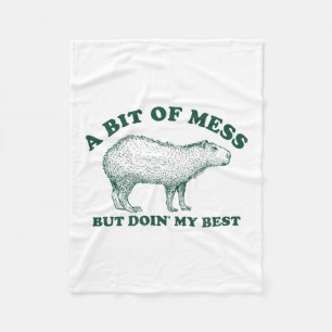 Funny Bit Of A Mess Capybara Meme Graphic For Wome Fleece Blanket