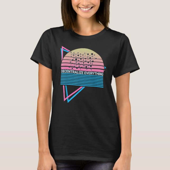 Funny Bitcoin Crypto Cryptocurrency Decentralise E T-Shirt (Front)