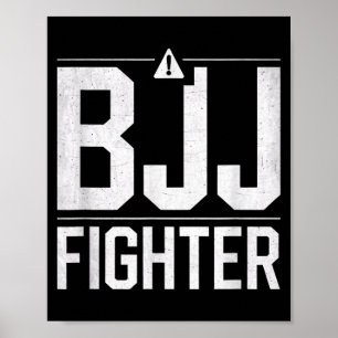 Funny BJJ Brazilian Jiu Jitsu BJJ Fighter Funny Poster