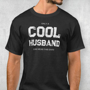 Funny Black and White Quote Text Cool Husband T-Shirt