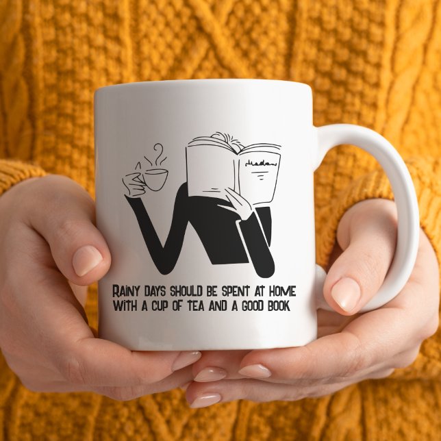 funny black and white rainy days Mug (Rainy days should be spent at home with a cup of tea and a good book)