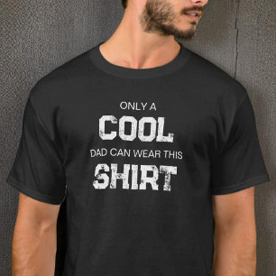 Funny Black and White Typography Quote Cool Dad T-Shirt