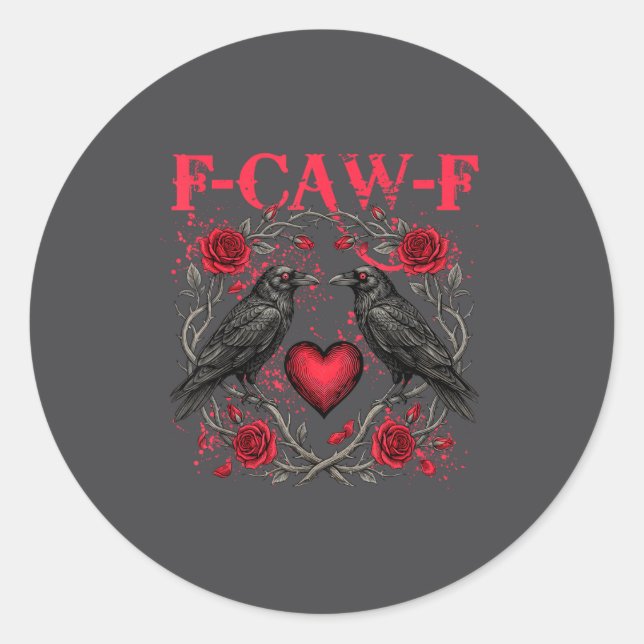 Funny Black Bird F-caw-f Anti Valentines Day Singl Classic Round Sticker (Front)
