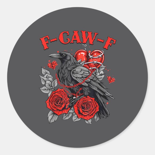 Funny Black Bird F-caw-f Anti Valentines Day Singl Classic Round Sticker (Front)