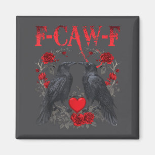 Funny Black Bird F-caw-f Anti Valentines Day Singl Magnet