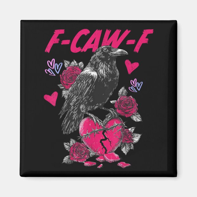 Funny Black Bird F-caw-f Anti Valentines Day Singl Magnet (Front)