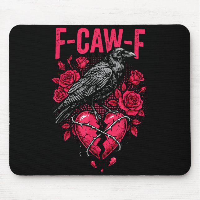 Funny Black Bird F-caw-f Anti Valentines Day Singl Mouse Pad (Front)