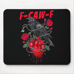 Funny Black Bird F-caw-f Anti Valentines Day Singl Mouse Pad