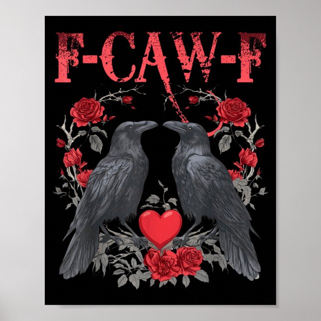 Funny Black Bird F-caw-f Anti Valentines Day Singl Poster (Front)