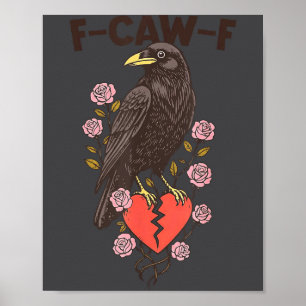 Funny Black Bird F-caw-f Anti Valentines Day Singl Poster