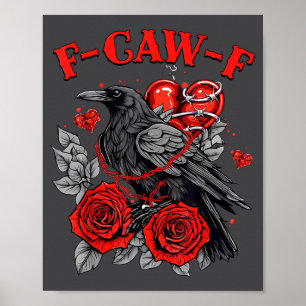 Funny Black Bird F-caw-f Anti Valentines Day Singl Poster