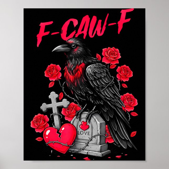 Funny Black Bird F-caw-f Anti Valentines Day Singl Poster (Front)