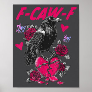 Funny Black Bird F-caw-f Anti Valentines Day Singl Poster