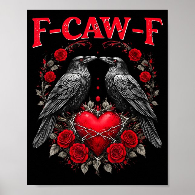 Funny Black Bird F-caw-f Anti Valentines Day Singl Poster (Front)