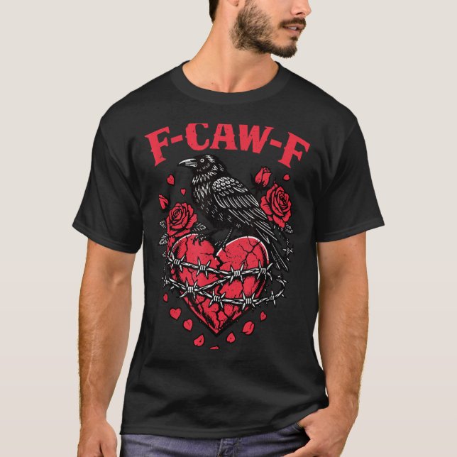 Funny Black Bird F-caw-f Anti Valentines Day Singl T-Shirt (Front)