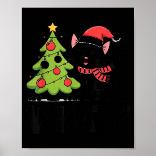 Funny Black Ca Pushing Christmas Tree Over Cat Wha Poster