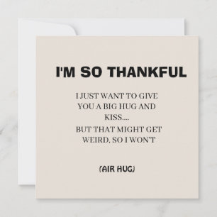 Funny Black Calligraphy I'm So Thankful Simple Holiday Card