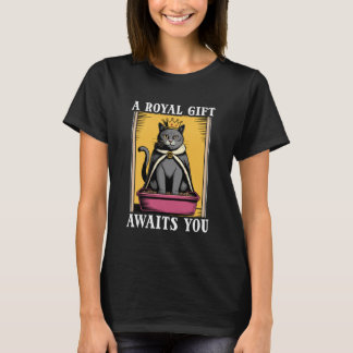 Funny Black Cat A Royal Gift Awaits You Litter Box T-Shirt
