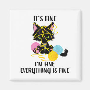 Funny Black Cat Art It's Fine I'm Fine Everything  Magnet