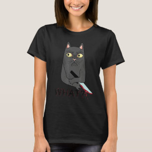 Funny Black Cat, Cat What Murderous Cat With Knife T-Shirt