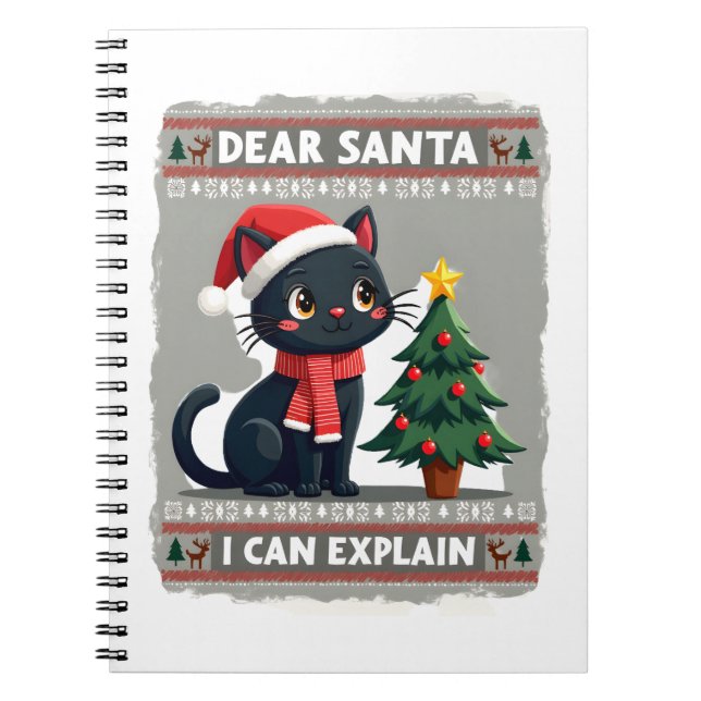 Funny Black Cat Christmas Dear Santa, I Can Explai Notebook (Front)